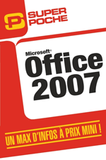 Office 2007 - Auteurs : Alain Mathieu & Dominique Lerond - Nombre de pages : 480 pages - ISBN : 978-2-7429-6834-3 - EAN : 9782742968343 - Référence Micro Application : 7834 