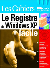 Les Cahiers de Micro Application : Le Registre de Windows XP - Auteurs : MOSAIQUE Informatique (Alain MATHIEU et Dominique LEROND) - Nombre de pages : 84 pages - ISBN : 978-2-7429-2579-7 - EAN : 9782742925797 - Référence Micro Application : 3579 